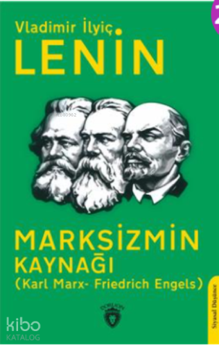 Marksizmin Kaynağı  ;(Karl Marx- Friedrich Engels)