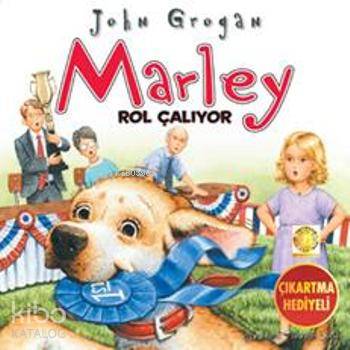 Marley Rol Çalıyor - Kitapiks.com