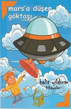 Mars'a Düşen Göktaşı (8+Yaş) - Kitapiks.com