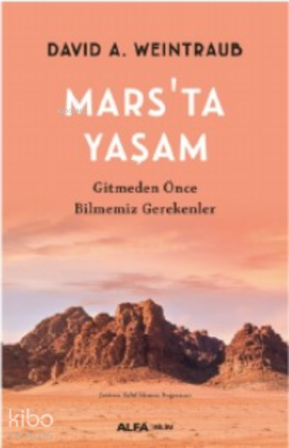 Mars'ta Yaşam ;Gitmeden Önce Bilmemiz Gereken - Kitapiks.com