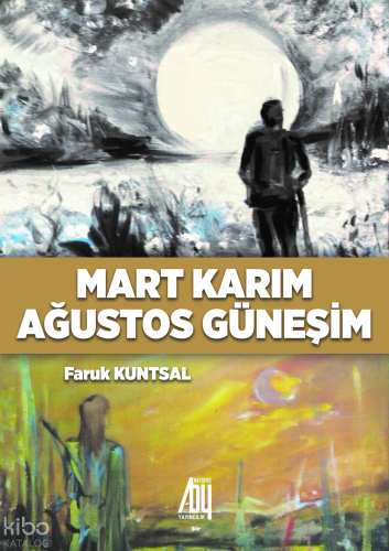 Mart Karım Ağustos Güneşim