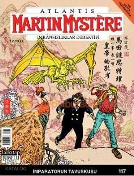 Martin Mystere İmkansızlar Dedektifi Sayı: 117 İmparatorun Tavuskuşu