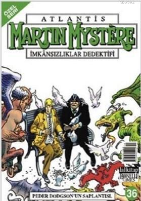Martin Mystere Özel Seri Sayı: 36 Peder Dodgson'un Saplantısı - Kitapi