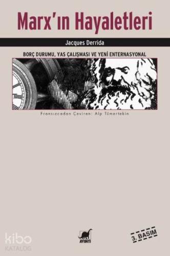 Marx'ın Hayaletleri; Borç Durumu, Yas Çalışması ve Yeni Enternasyonal