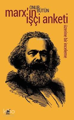 Marx'ın İşçi Anketi Üzerine Bir İnceleme - Kitapiks.com
