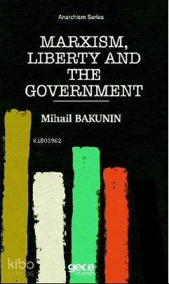 Marxism, Liberty and The Government