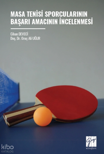 Masa Tenisi Sporcularının Başarı Amacının İncelenmesi
