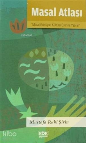Masal Atlası; Masal Edebiyatı Kültürü Üzerine Yazılar
