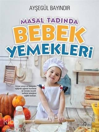 Masal Tadında Bebek Yemekleri
