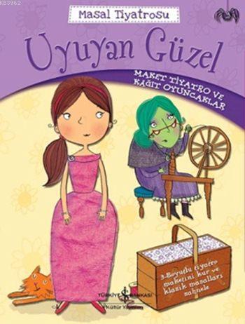 Masal Tiyatrosu - Uyuyan Güzel; Maket Tiyatro ve Kâğıt Oyuncaklar - Ki
