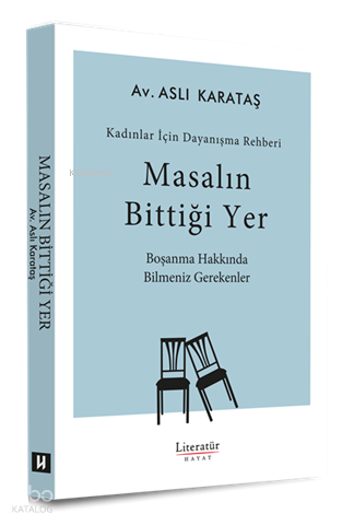 Masalın Bittiği Yer - Kadınlar İçin Dayanışma Rehberi Boşanma Hakkında Bilmeniz Gerekenler