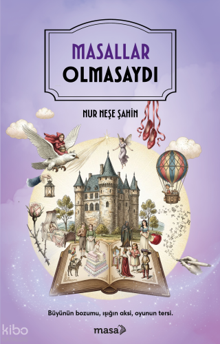 Masallar Olmasaydı