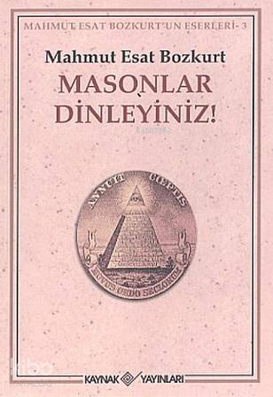 Masonlar Dinleyiniz!
