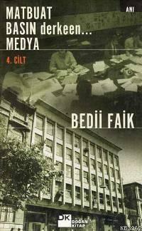 Matbuat Basın Derken...medya 4