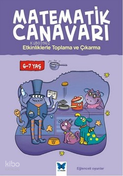 Matematik Canavarı Toplama ve Çıkarma 6-7 Yaş