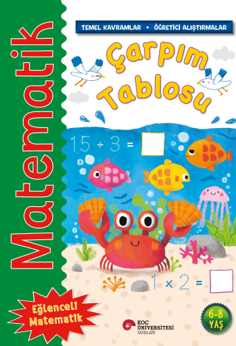 Matematik – Çarpım Tablosu;(Temel Kavramlar, Öğretici Alıştırmalar)