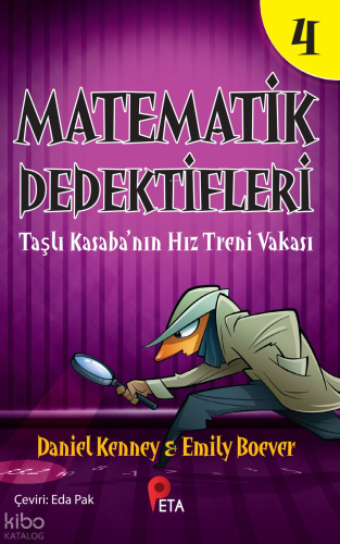 Matematik Dedektifleri 4 ;Taşlı Kasaba’nın Hız Treni Vakası