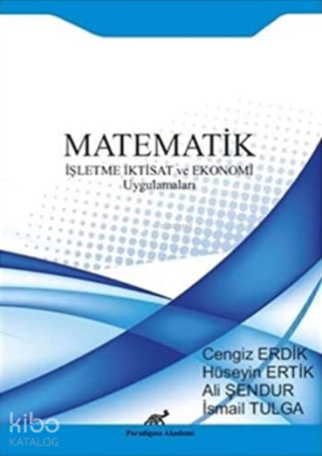 Matematik - İşletme İktisat ve Ekonomi Uygulamaları