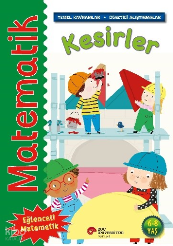 Matematik – Kesirler;(Temel Kavramlar, Öğretici Alıştırmalar)