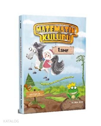 Matematik Kulübü 1. Sınıf Masal Tadında Matematik Matematik Kulübü