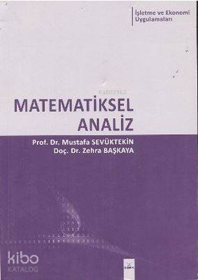 Matematiksel Analiz; İşletme ve Ekonomi Uygulamaları