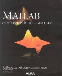 Matlab ve Mühendislik Uygulamaları - Kitapiks.com