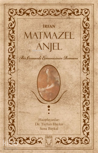 Matmazel Anjel - İrfan
