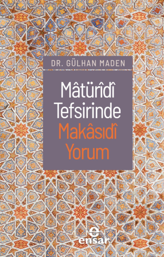 Mâtüridi Tefsirinde Makasıdi Yorum - Kitapiks.com