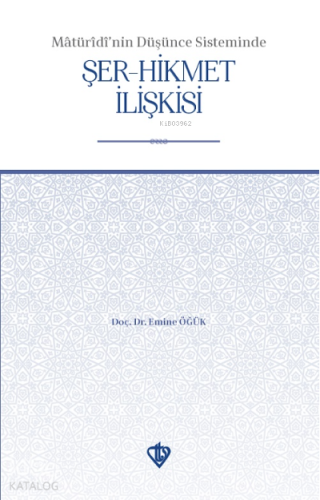 Maturidinin Düşünce Sisteminde Şer Hikmet İlişkisi