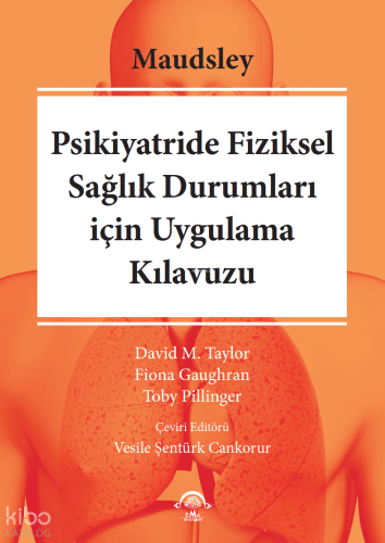 Maudsley Psikiyatride Fiziksel Sağlık Durumları için Uygulama Kılavuzu