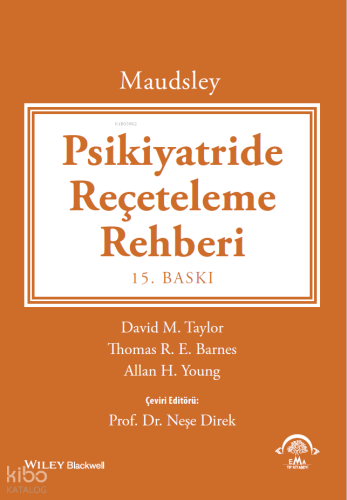 Maudsley: Psikiyatride Reçeteleme Rehberi