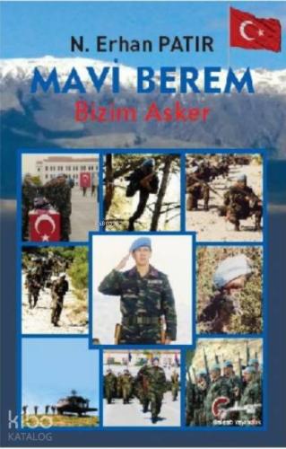 Mavi Berem, Bizim Asker