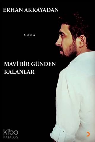 Mavi Bir Günden Kalanlar