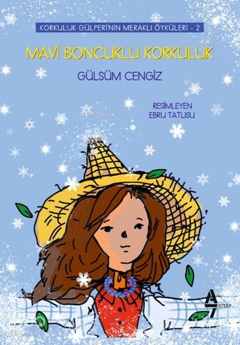 Mavi Boncuklu Korkuluk; Korkuluk Gülperi'nin Meraklı Öyküleri -2