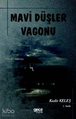 Mavi Düşler Vagonu - Kitapiks.com