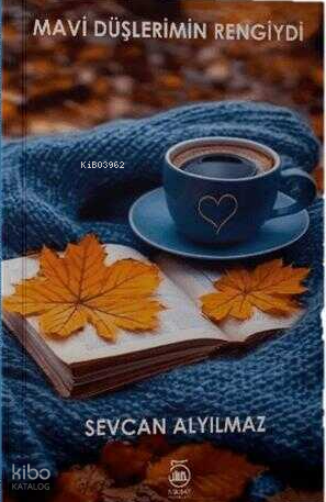 Mavi Düşlerimin Rengiydi