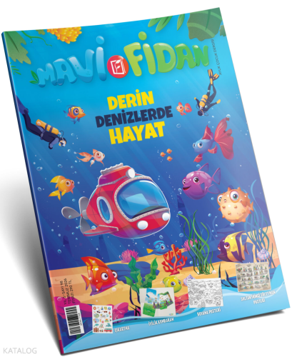 Mavi Fidan Aylık Çocuk Dergisi Sayı: 98 - Temmuz 2026;Derin Denizlerde Hayat!