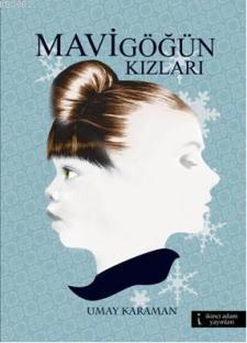 Mavi Göğün Kızları - Kitapiks.com