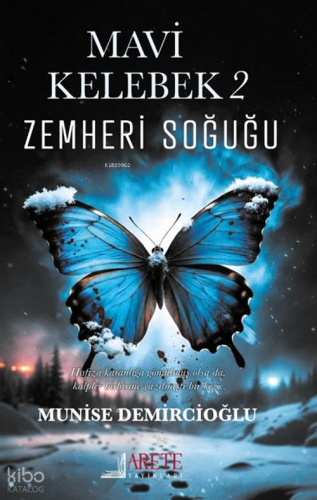 Mavi Kelebek 2 - Zemheri Soğuğu