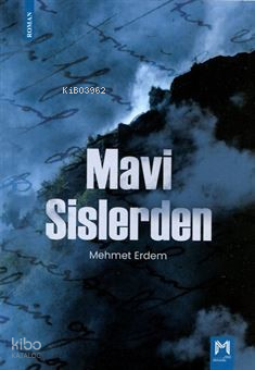 Mavi Sislerden