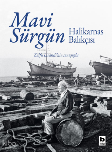 Mavi Sürgün;Halikarnas Balıkçısı