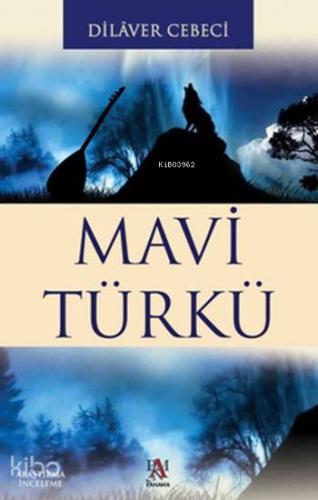 Mavi Türkü - Kitapiks.com