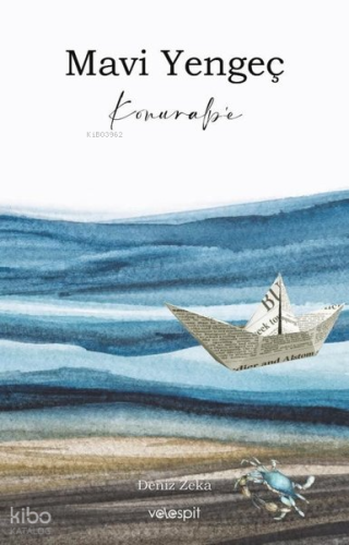 Mavi Yengeç;Konuralp'e