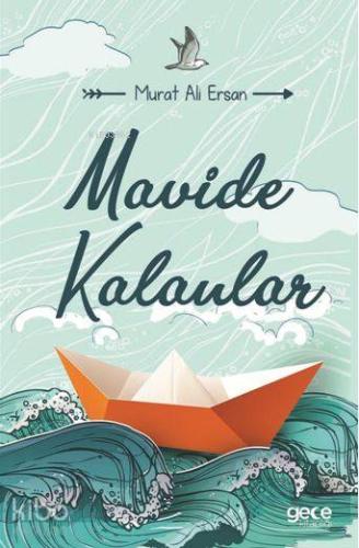 Mavide Kalanlar - Kitapiks.com