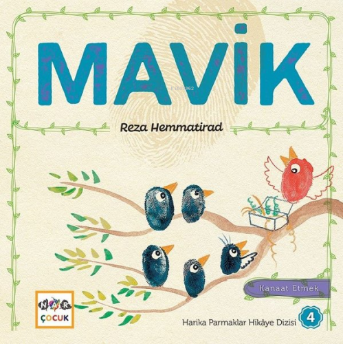 Mavik - Harika Parmaklar Hikaye Dizisi 4; Kanaat Etmek