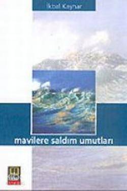 Mavilere Saldım Umutları - Kitapiks.com