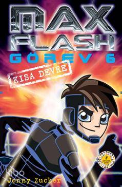 Max Flash Görev 6 - Kısa Devre - Kitapiks.com