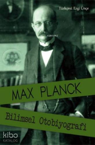 Max Planck; Bilimsel Otobiyografi