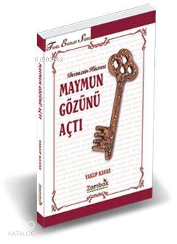 Maymun Gözünü Açtı