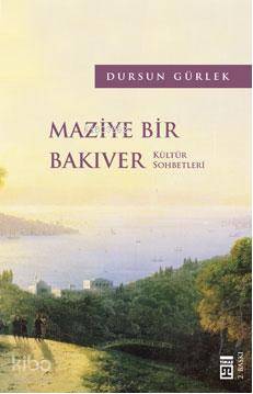 Maziye Bir Bakıver